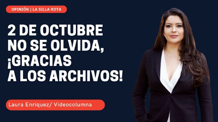 2 de octubre no se olvida, ¡gracias a los archivos!