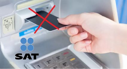 Aviso del SAT: A estas personas les podrían bloquear sus cuentas de banco