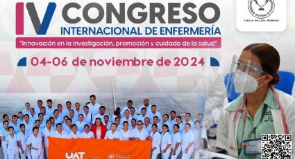 Universidad Autónoma de Tamaulipas organiza el IV Congreso Internacional de Enfermería