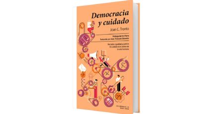 Democracia y cuidado • Joan Tronto