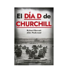 Allen Packwood y Richard Dannatt • “El día D de Churchill”