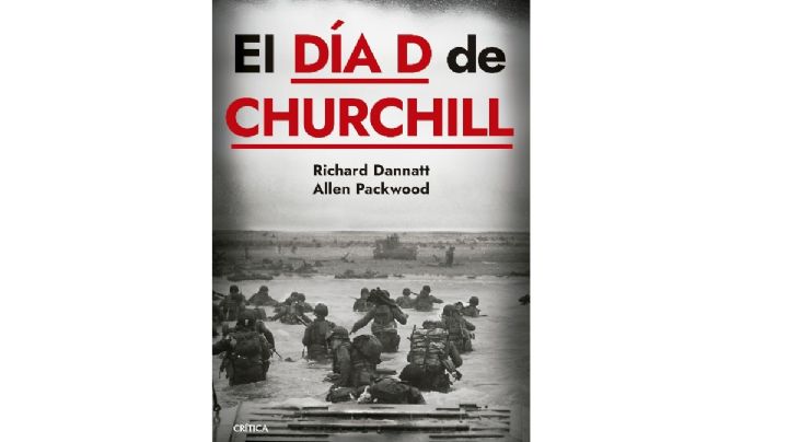 Allen Packwood y Richard Dannatt • “El día D de Churchill”