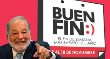 Buen Fin 2024: ¿A qué hora arranca y qué descuentos te dará Carlos Slim?