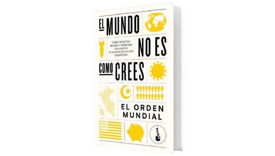 El mundo no es como crees • El Orden Mundial