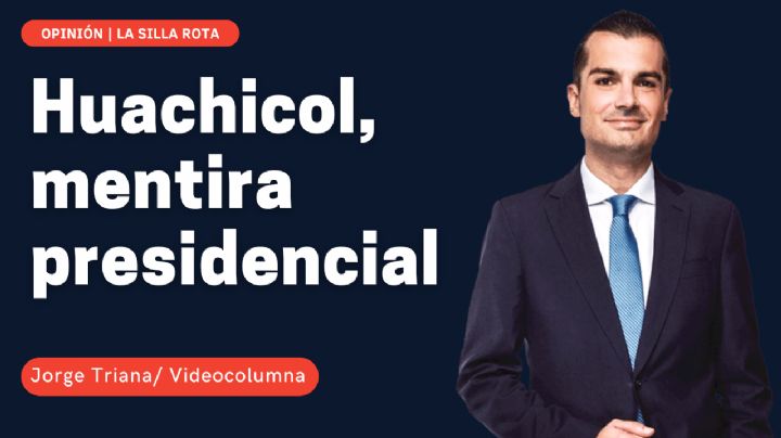 Huachicol, mentira presidencial