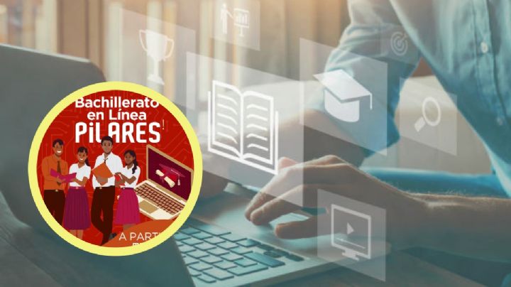 Bachillerato en Línea PILARES 2024: Así puedes estudiar GRATIS y desde casa