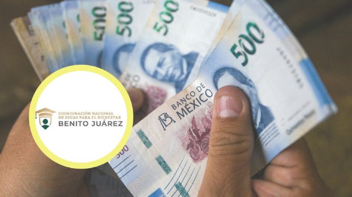 Beca Benito Juárez: Esta es la fecha en la que caerán más de 10,000 pesos