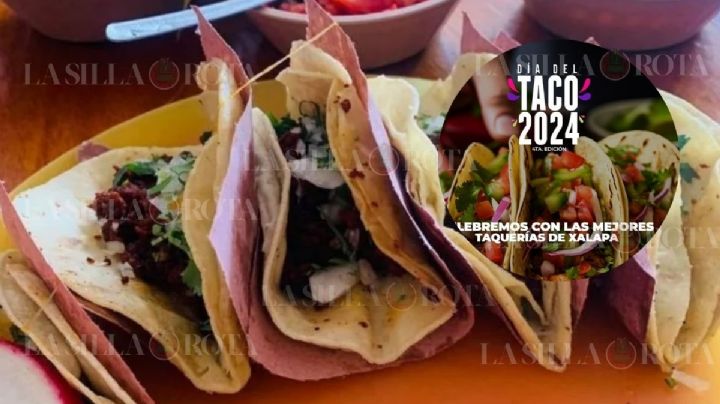 Día del taco en Xalapa: Esto debes saber del festival gastronómico
