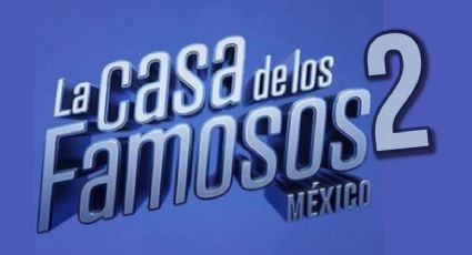 La Casa de los Famosos México 2: Estas celebridades formarían parte del reality