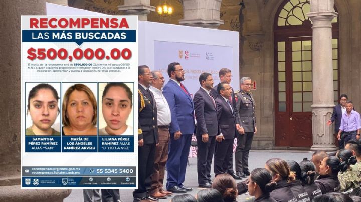 Gobierno de la CDMX ofrece 1.5 millones de pesos por 3 líderes del Cártel de Tláhuac