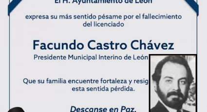 ¿De qué murió Facundo Castro Chávez, exalcalde interino de León?