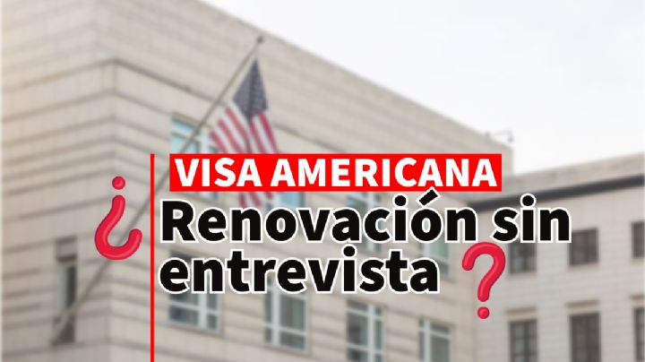 ¿Tu visa americana venció hace menos de 4 años? Así la puedes renovar y rápido