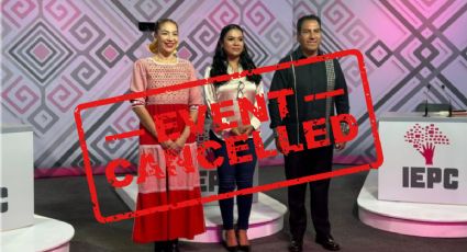¿Por qué Chiapas canceló el segundo debate entre candidatos a gobernador?