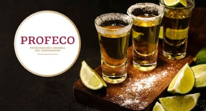 ¿Fiesta por el Día de las Madres? Profeco no quiere que compres estos tequilas