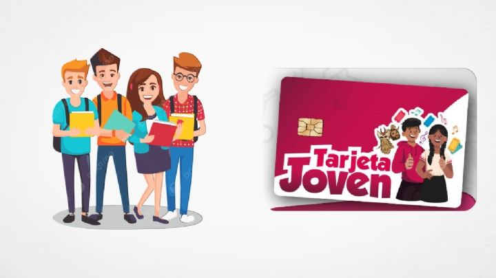 Tarjeta Joven: ¿Qué es y cómo recibir los 7,200 pesos? Aquí la convocatoria