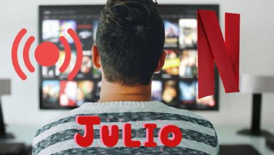 Netflix: Esto es lo más esperado en el mes de julio