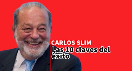 Carlos Slim advierte: Estas son las 10 claves para tener éxito y ser millonario como él