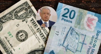 En el fin de sexenio de AMLO, el tipo de cambio ronda los 20 pesos: Así ha cerrado en gobiernos anteriores