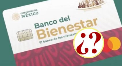 Banco del Bienestar: Estas son las personas que NO recibirán tarjeta de cobro en septiembre