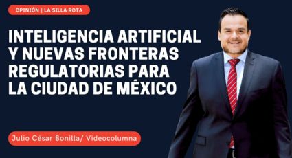 Inteligencia artificial y nuevas fronteras regulatorias para la Ciudad de México