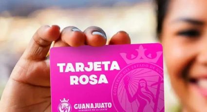 Tarjeta Rosa Guanajuato: ¿Desde qué edad puedes recibir apoyo de este programa?