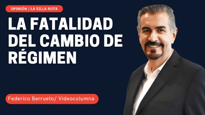 La fatalidad del cambio de régimen