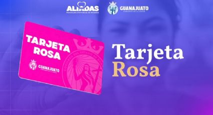 Tarjeta Rosa Guanajuato: ¿Cuándo y dónde será la primera entrega?