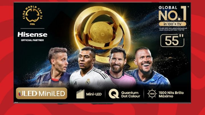 Hisense sorprende con rebaja previa al Hot Sale en su pantalla 4K para ver el Mundial de Clubes