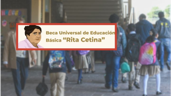 Beca Rita Cetina y Beca Benito Juárez: estos son los estudiantes que NO recibirían su próximo pago