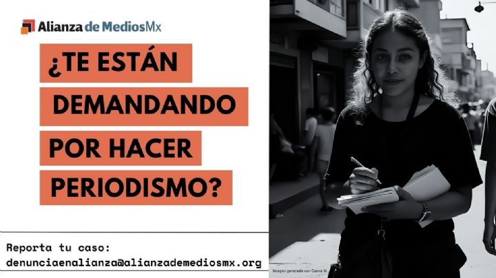 Alianza de Medios Mx convoca a censo de demandas contra periodistas