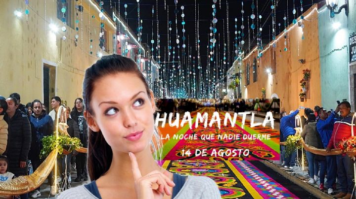 Huamantla 2025: ¿qué es y cuándo será la noche que nadie duerme?