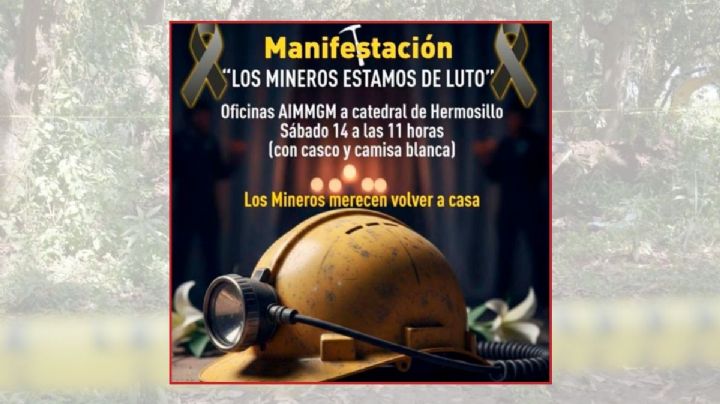 Convocan a marcha nacional este 14 de febrero por mineros desaparecidos en Sinaloa