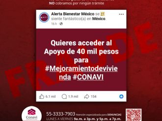 Conavi alerta por fraude: ofrecen falsos apoyos de hasta 40 mil pesos en redes sociales