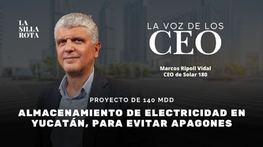 Yucatán podría reducir apagones con proyecto de almacenamiento eléctrico de 140 mdd