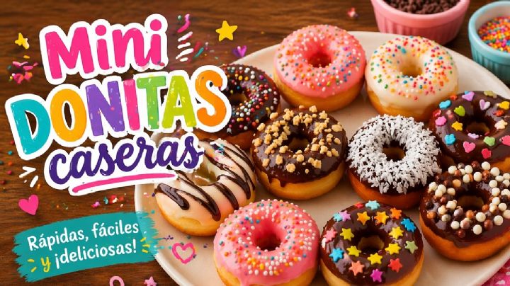 Día del niño 2026: ¿cómo preparar unas mini donitas caseras sin horno y en 20 minutos?