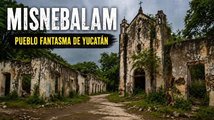 Misnebalam, el pueblo fantasma más emblemático de Yucatán: así es y cómo llegar