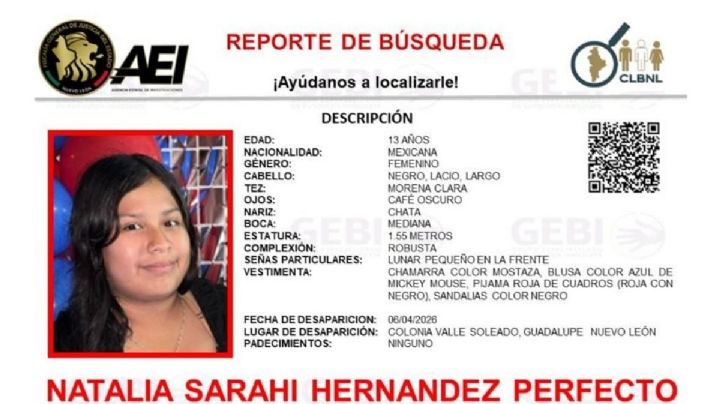 ¿En qué va la búsqueda de Natalia Sarahí, menor de 13 años desaparecida en Nuevo León?
