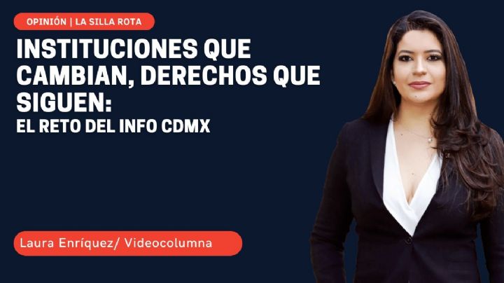 Instituciones que cambian, derechos que siguen: el reto del INFO CDMX