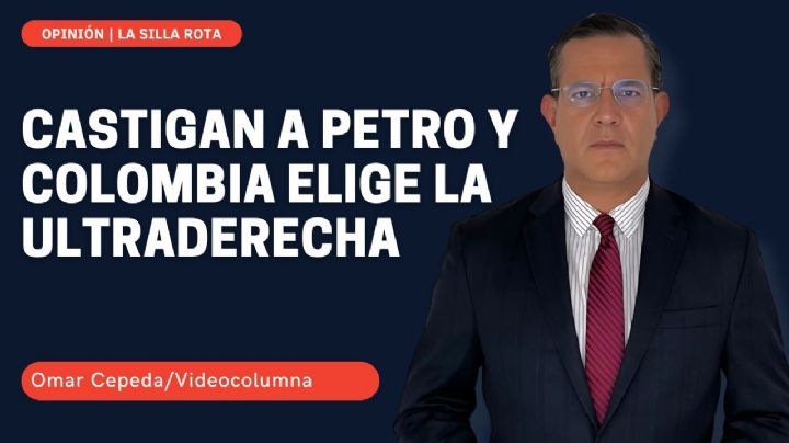 Castigan a Petro y Colombia elige la ultraderecha