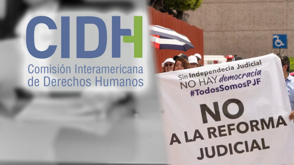 CIDH admite demanda contra la reforma judicial: México tiene 4 meses para responder